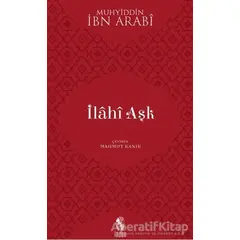 İlahi Aşk - İbn Arabi - İnsan Yayınları