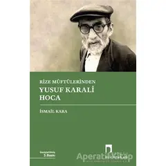 Rize Müftülerinden Yusuf Karali Hoca - İsmail Kara - Dergah Yayınları