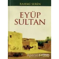 Eyüp Sultan (Evliya-018) - Rahmi Serin - Pamuk Yayıncılık