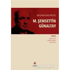 M. Şemsettin Günaltay - Ömer Aslan - Rağbet Yayınları