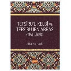 Tefsiru’l-Kelbî ve Tefsiru İbn Abbas (TİA) İlişkisi - Hüseyin Halilov - Nobel Bilimsel Eserler