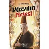 Yüzyılın Nefesi - A. Erkan Akay - Tulu Kitap