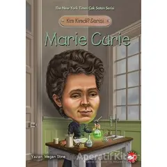 Kim Kimdi? Serisi - Marie Curie - Megan Stine - Beyaz Balina Yayınları
