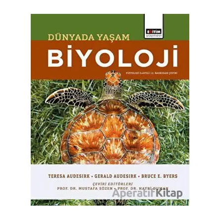 Biyoloji: Dünyada Yaşam - Teresa Audesirk - Eğitim Yayınevi - Ders Kitapları