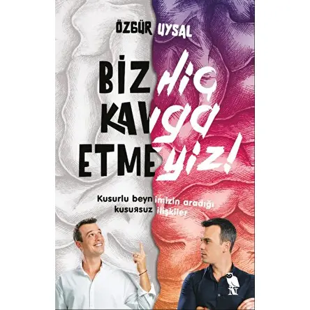 Biz Hiç Kavga Etmeyiz! - Özgür Uysal - Nemesis Kitap