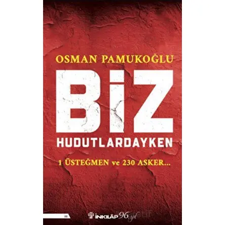 Biz Hudutlardayken - Osman Pamukoğlu - İnkılap Kitabevi