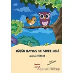 Küçük Baykuş ve Serçe Loli - Merve Türker - Lenda Çocuk