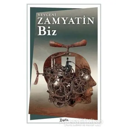 Biz - Yevgeni Zamyatin - Zeplin Kitap
