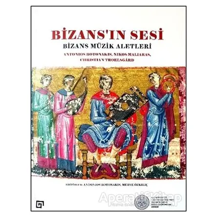 Bizansın Sesi - Antonios Botonakis - Koç Üniversitesi Yayınları