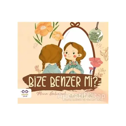 Bize Benzer mi ? - Küçük Merve’nin Büyük Soruları 2 - Merve Gülcemal - Cezve Çocuk