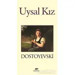 Uysal Kız - Fyodor Mihayloviç Dostoyevski - Mutena Yayınları