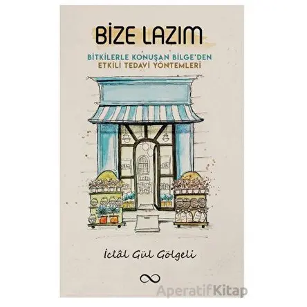 Bize Lazım - İclal Gül Gölgeli - Bengisu Yayınları