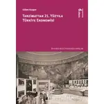 Tanzimattan 21.Yüzyıla Türkiye Ekonomisi - Gülten Kazgan - İstanbul Bilgi Üniversitesi Yayınları