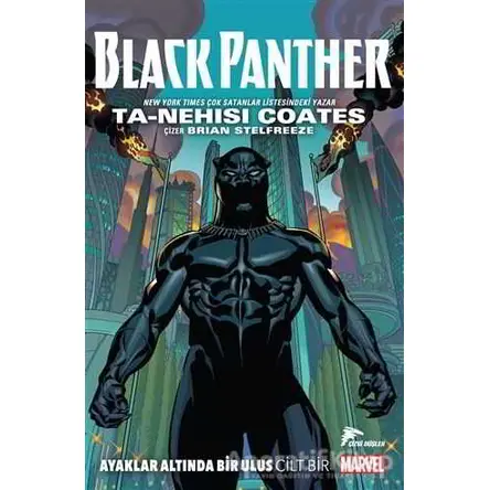 Black Panther - Ayaklar Altında Bir Ulus (Cilt 1) - Ta-Nehisi Coates - Çizgi Düşler Yayınevi