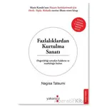 Fazlalıklardan Kurtulma Sanatı - Nagisa Tatsumi - Yakamoz Yayınevi