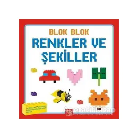 Blok Blok Renkler ve Şekiller - Kolektif - 1001 Çiçek Kitaplar