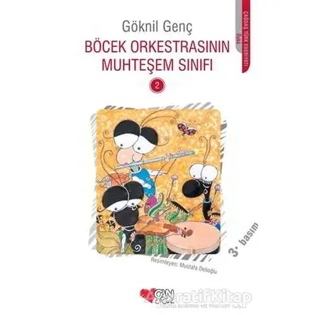 Böcek Orkestrasının Muhteşem Sınıfı - 2 - Göknil Genç - Can Çocuk Yayınları