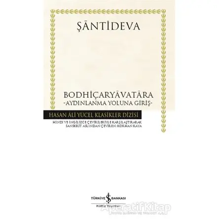 Bodhiçaryavatara - Aydınlanma Yoluna Giriş (Ciltli) - Şantideva - İş Bankası Kültür Yayınları