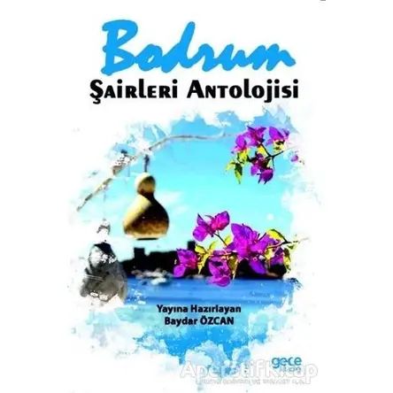 Bodrum Şairleri Antolojisi - Baydar Özcan - Gece Kitaplığı