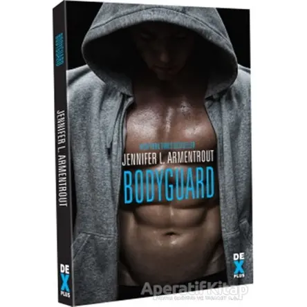 Bodyguard - Jennifer L. Armentrout - Dex Yayınevi