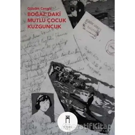 Boğaz’daki Mutlu Çocuk Kuzguncuk - Gülsüm Cengiz - Nail Kitabevi Yayınları