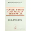 Tunceli Yöresi Ağızlarından Derlemeler - Tuncer Gülensoy - Boğaziçi Yayınları