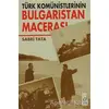 Türk Komünistlerinin Bulgaristan Macerası - Sabri Tata - Boğaziçi Yayınları