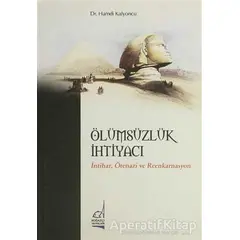Ölümsüzlük İhtiyacı - Hamdi Kalyoncu - Boğaziçi Yayınları