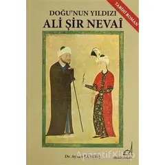 Doğu’nın Yıldızı Ali Şir Nevai - Ayhan Güldaş - Boğaziçi Yayınları