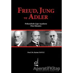 Freud Jung ve Adler - Kerim Yavuz - Boğaziçi Yayınları