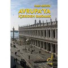 Avrupaya İçeriden Bakmak - Kadri Akkaya - Boğaziçi Yayınları