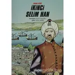 Kıbrıs Fatihi İkinci Selim Han - Kolektif - Çamlıca Basım Yayın