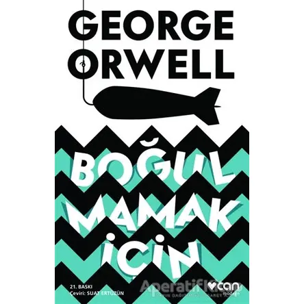 Boğulmamak İçin - George Orwell - Can Yayınları