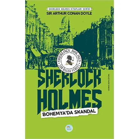 Bohemya’da Skandal - Sherlock Holmes - Maviçatı Yayınları