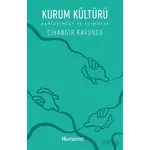 Kurum Kültürü - Cihangir Kavuncu - Hümanist Kitap Yayıncılık