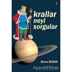 Krallar Neyi Sorgular - Boran Bozan - Cinius Yayınları