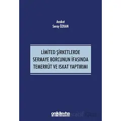 Limited Şirketlerde Sermaye Borcunun İfasında Temerrüt ve Iskat Yaptırımı