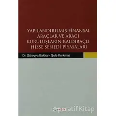 Yapılandırılmış Finansal Araçlar ve Aracı Kuruluşların Kaldıraçlı Hisse Senedi Piyasaları