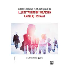 Çok Kriterli Karar Verme Yöntemleri İle İllerin Yatırım Ortamlarının Karşılaştırılması