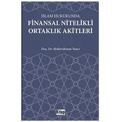 İslam Hukukunda Finansal Nitelikli Ortaklık Akitleri - Abdurrahman Yazıcı - Kitap Dünyası Yayınları