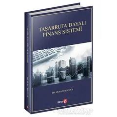 Tasarrufa Dayalı Finans Sistemi - Murat Ergüven - Beta Yayınevi