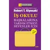 İş Okulu - Robert T. Kiyosaki - Alfa Yayınları