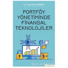 Portföy Yönetiminde Finansal Teknolojiler - Yusuf Emre Direkci - Hiperlink Yayınları