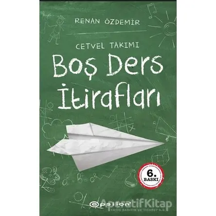 Boş Ders İtirafları - Renan Özdemir - Epsilon Yayınevi