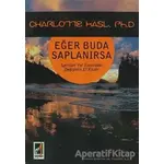 Eğer Buda Saplanırsa - Charlotte Kasl - Onbir Yayınları