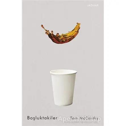 Boşluktakiler - Tom McCarthy - Jaguar Kitap