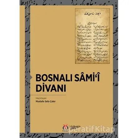 Bosnalı Samii Divanı - Mustafa Sefa Çakır - DBY Yayınları