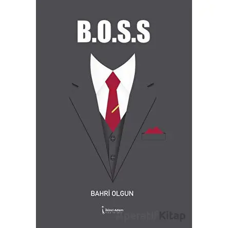 B.O.S.S - Bahri Olgun - İkinci Adam Yayınları