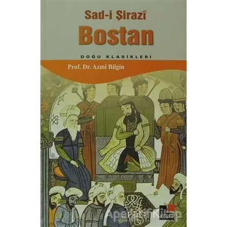 Bostan - Şeyh Sadii Şirazi - Kesit Yayınları