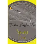 Yalnızlığa Övgü - Tarkan Baykurtalp - İskenderiye Yayınları